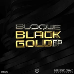 Bloque - Black Gold EP Bloque - Black Gold EP | Cover Art Design by N2O Designs