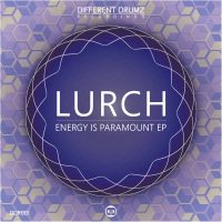 Lurch - Energy Is Paramount EP DDR001