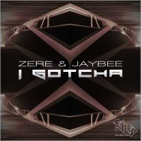 Zere & Jaybee - I Gotcha (Music Release Cover Art)